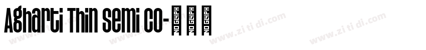 Agharti Thin Semi Co字体转换